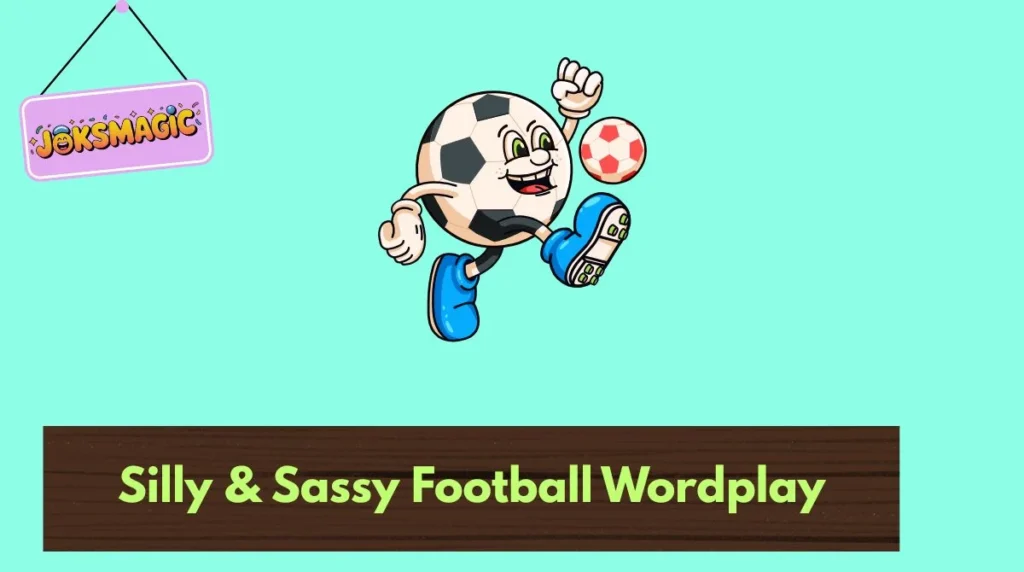 Silly & Sassy Football Wordplay
