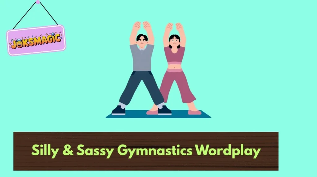 Silly & Sassy Gymnastics Wordplay