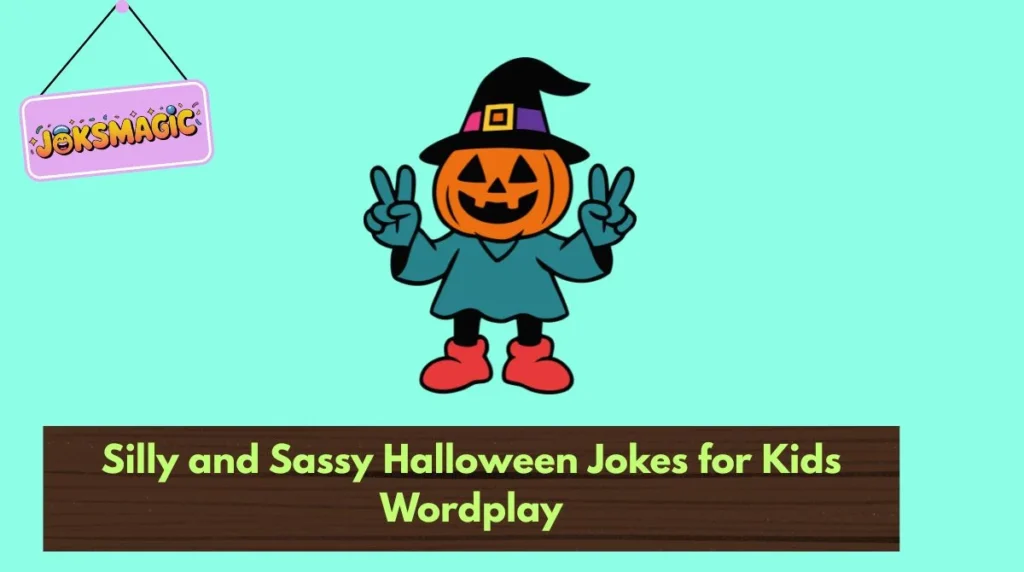 Silly and Sassy Halloween Jokes for Kids Wordplay
