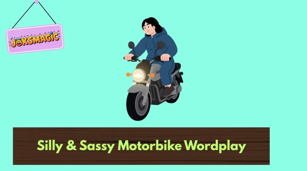 Silly & Sassy Motorbike Wordplay