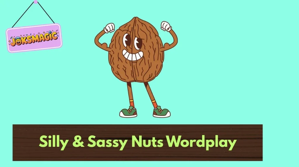 Silly & Sassy Nuts Wordplay