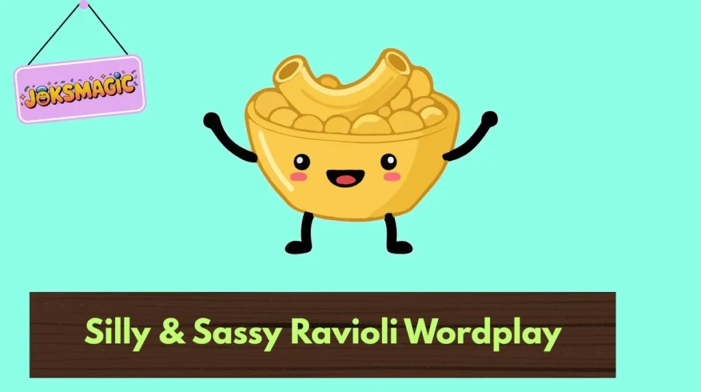 Silly & Sassy Ravioli Wordplay