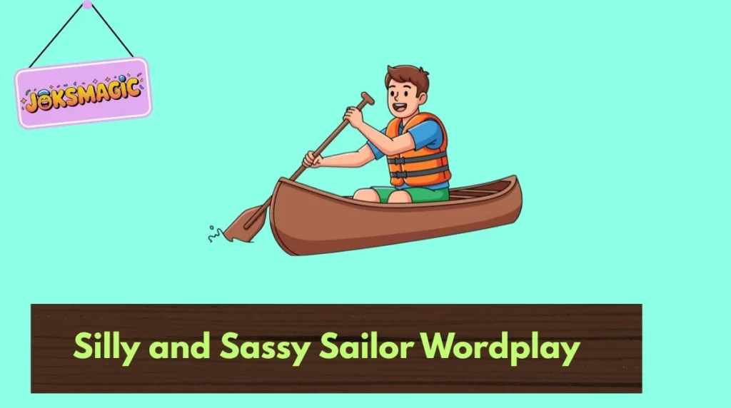 Silly and Sassy Sailor Wordplay