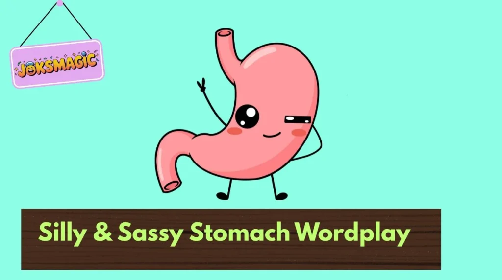 Silly & Sassy Stomach Wordplay