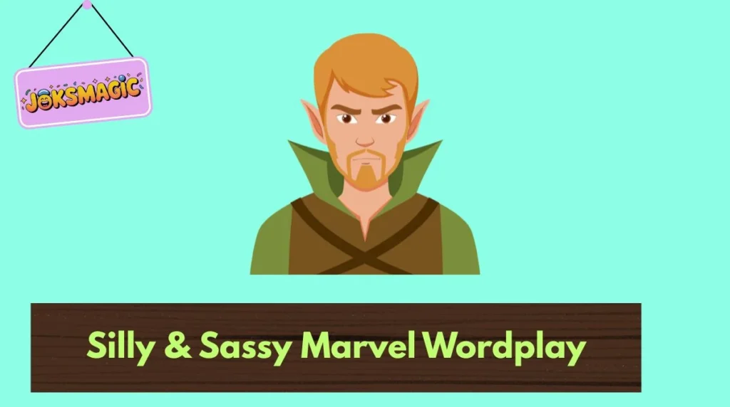 Silly & Sassy Marvel Wordplay