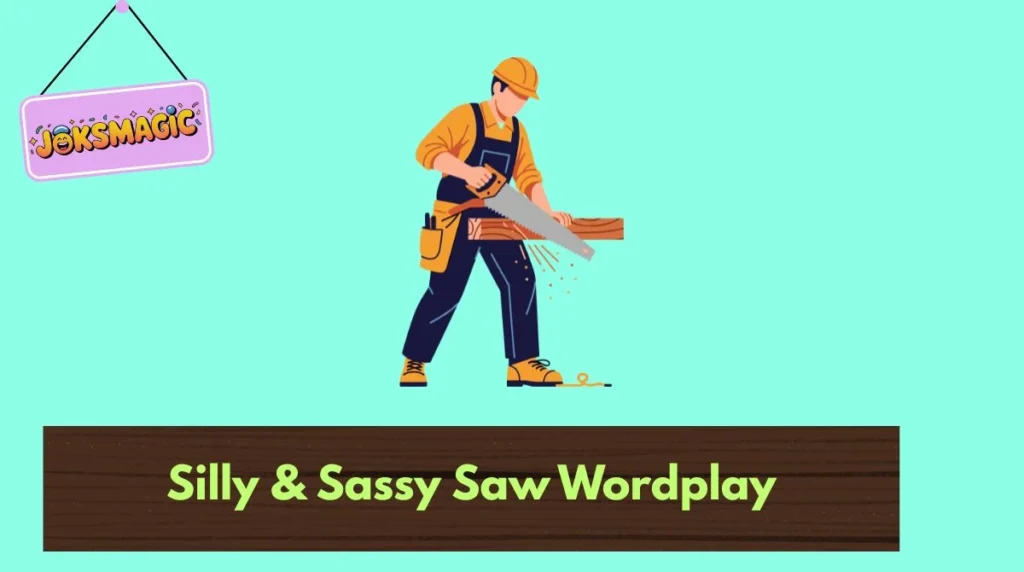 Silly & Sassy Saw Wordplay