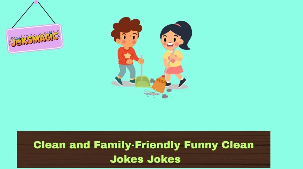 Clean and Family-Friendly Funny Clean Jokes Jokes