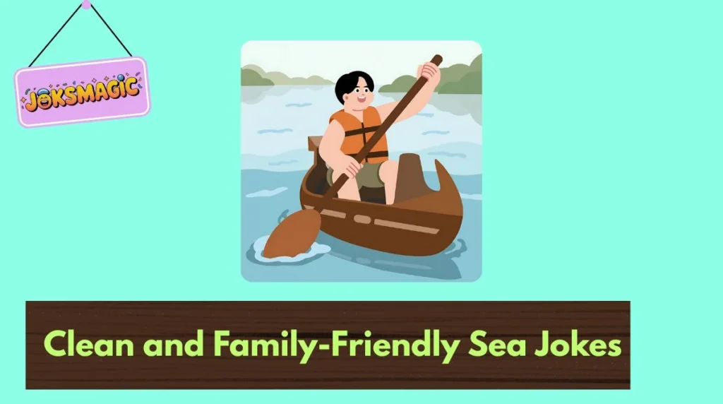 Clean and Family-Friendly Sea Jokes