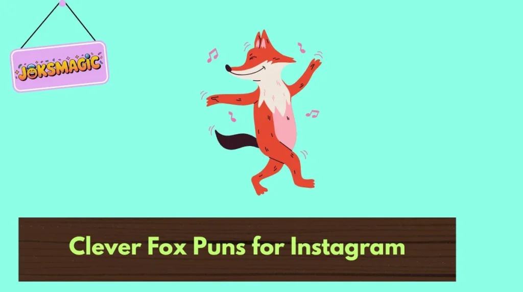 Clever Fox Puns for Instagram