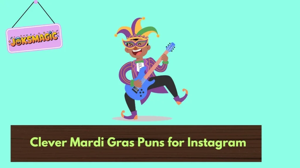 Clever Mardi Gras Puns for Instagram