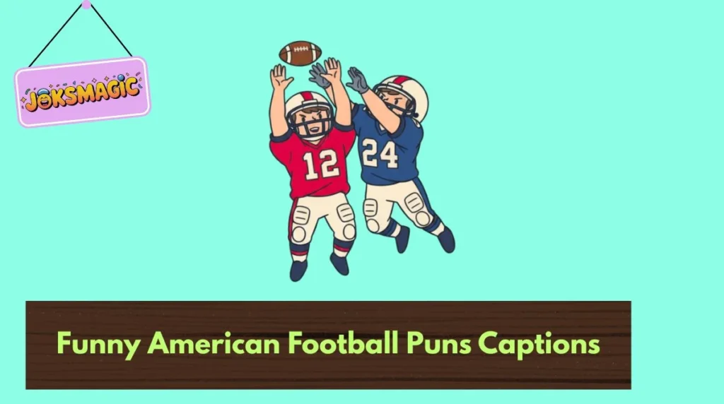 Funny American Football Puns Captions