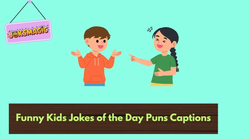 Funny Kids Jokes of the Day Puns Captions