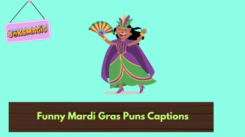 Funny Mardi Gras Puns Captions