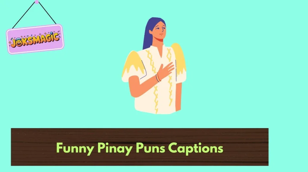 Funny Pinay Puns Captions