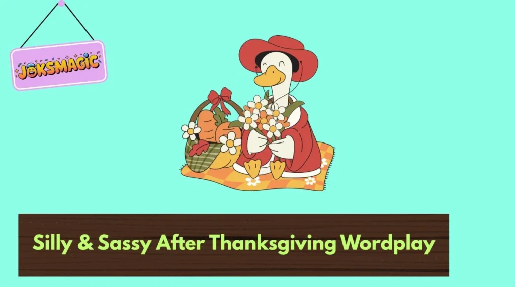Silly & Sassy After Thanksgiving Wordplay