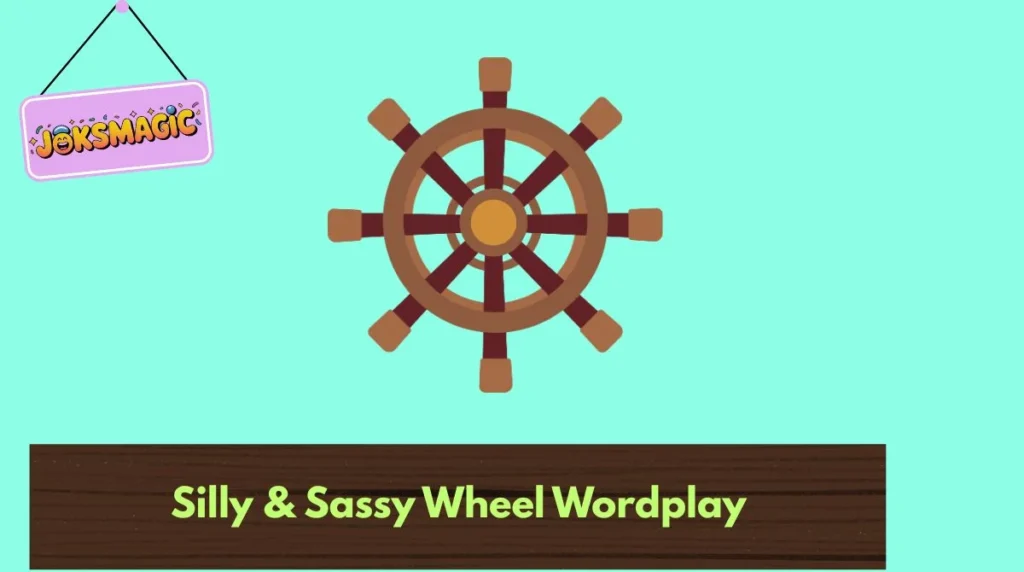 Silly & Sassy Wheel Wordplay