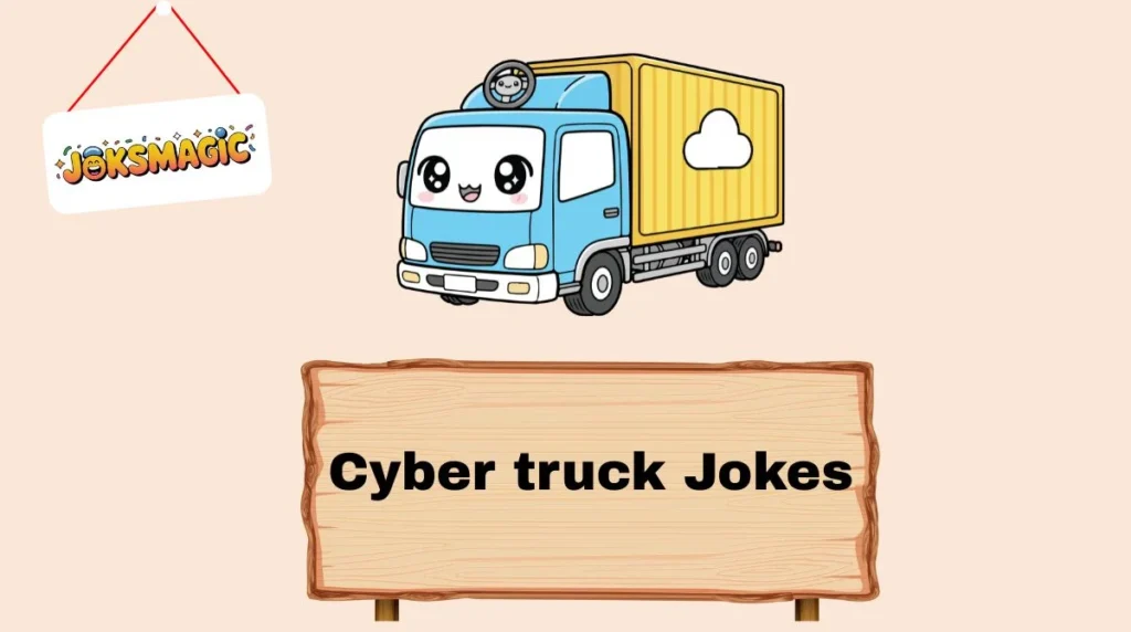 Cyber truck Jokes