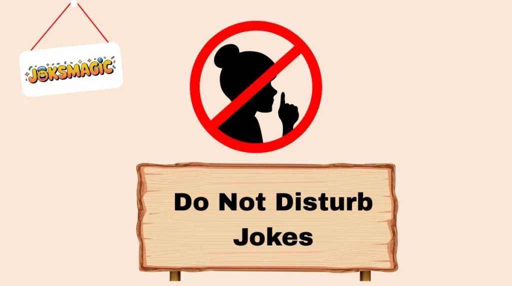 Do Not Disturb Jokes