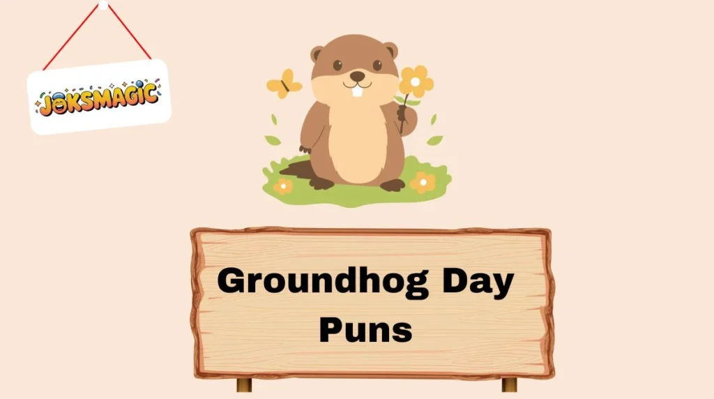 Groundhog Day Puns
