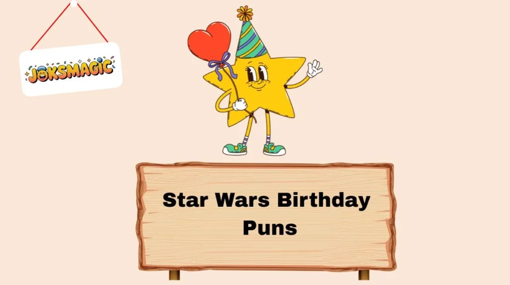 Star Wars Birthday Puns