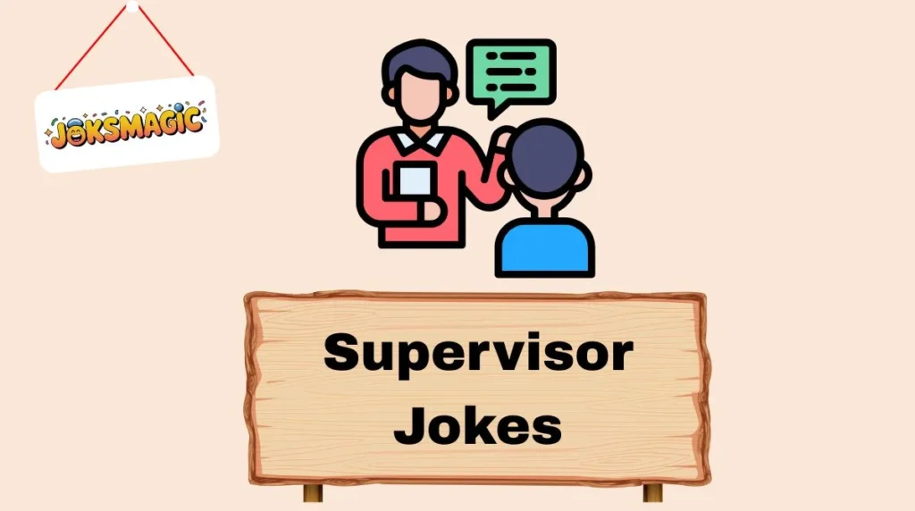 Supervisor Jokes