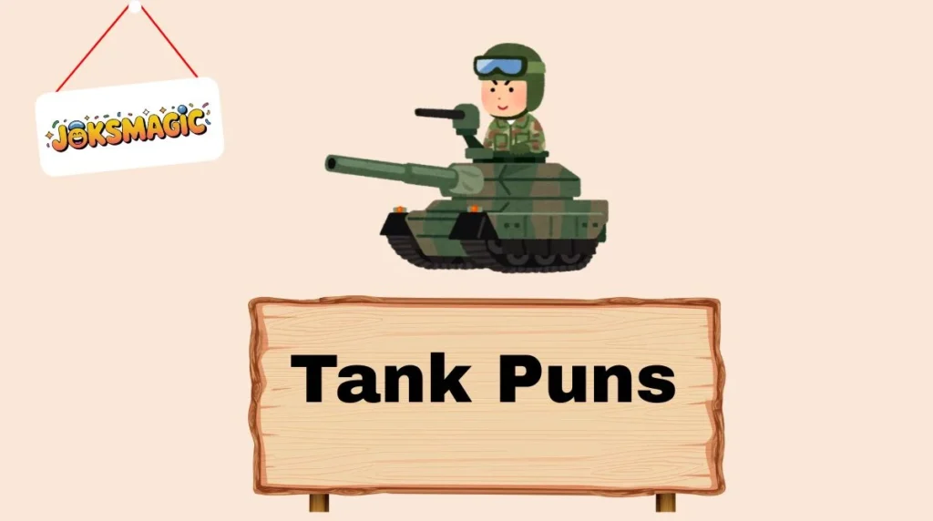 Tank Puns