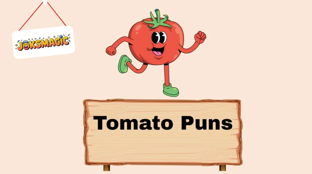 Tomato Puns