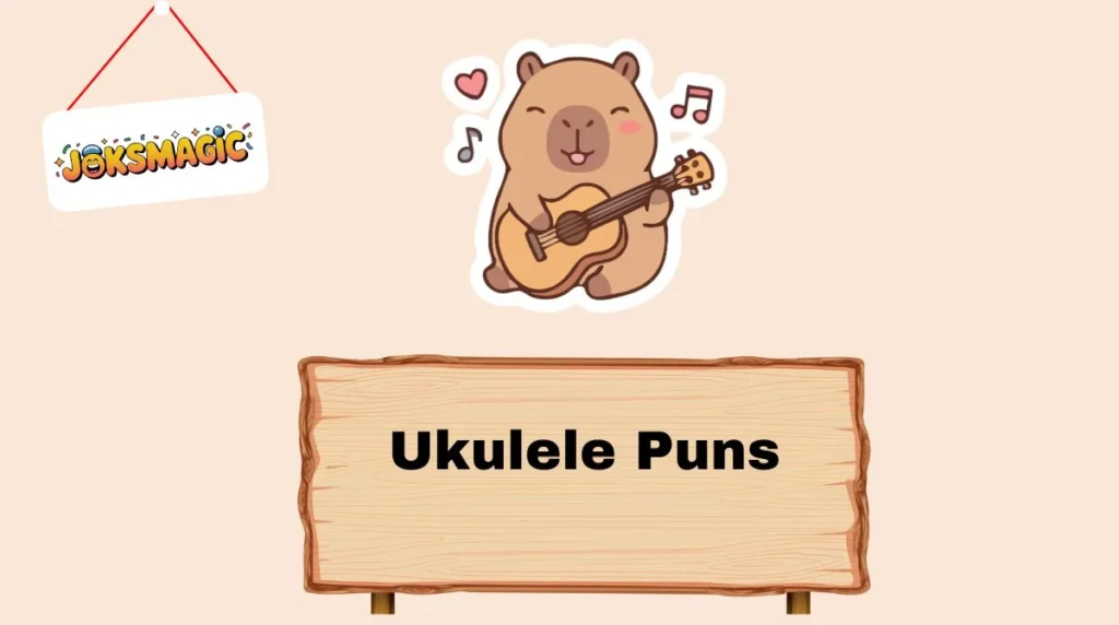 Ukulele Puns