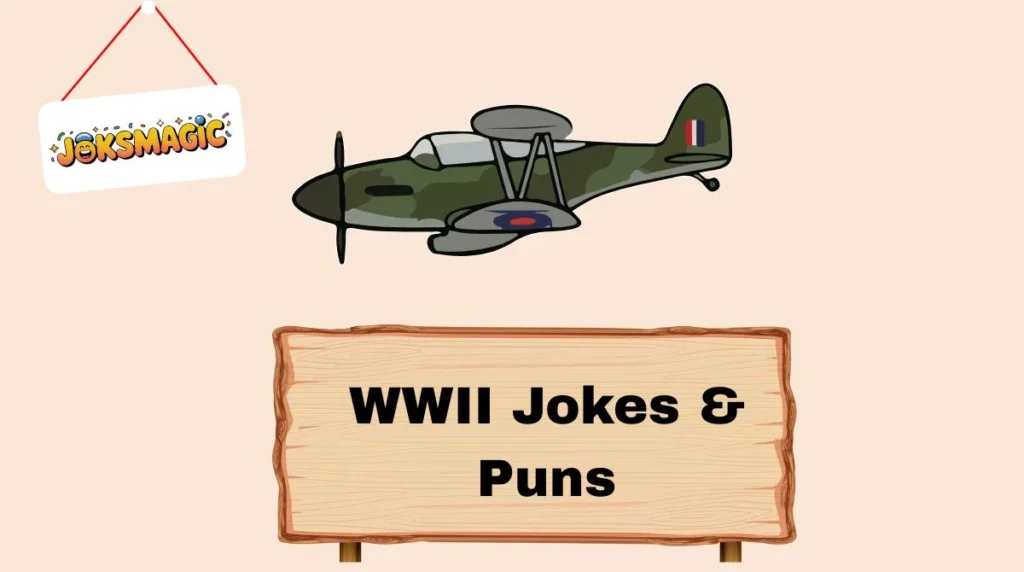 WWII Jokes & Puns