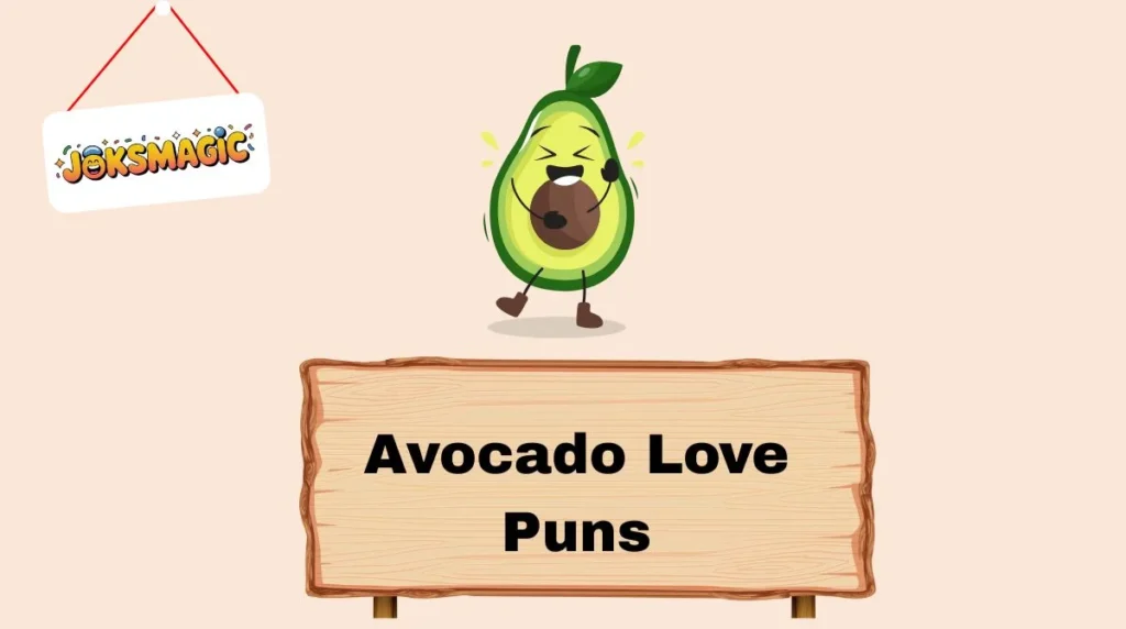 Avocado Love Puns