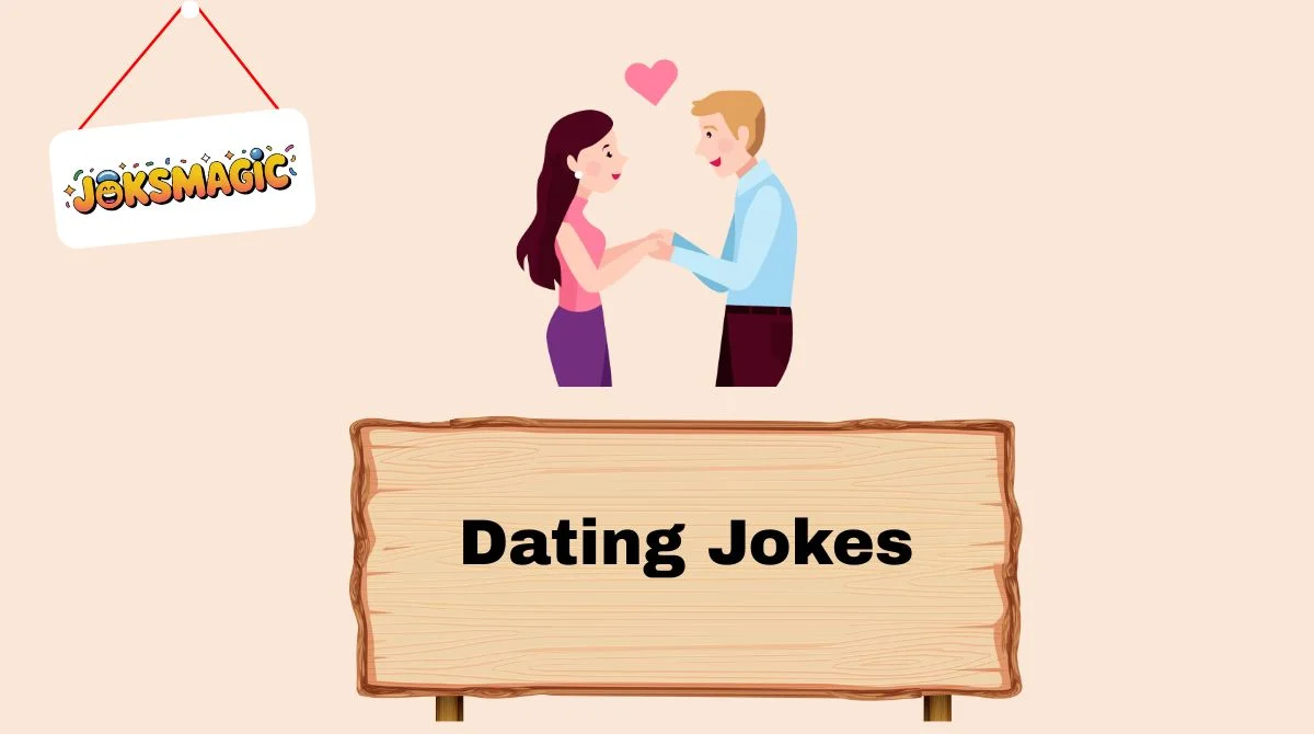 Dating Jokes