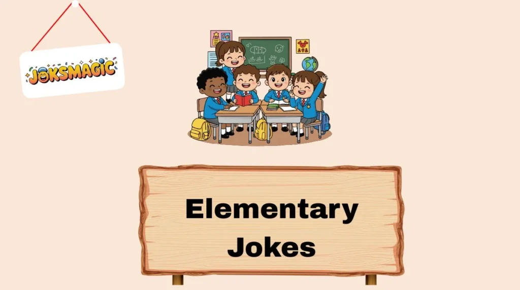 Elementary Jokes