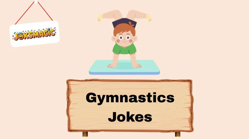 Gymnastics Jokes