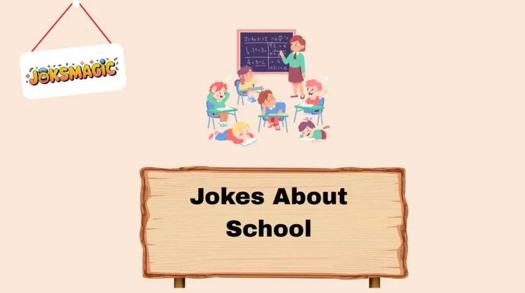 Jokes About School