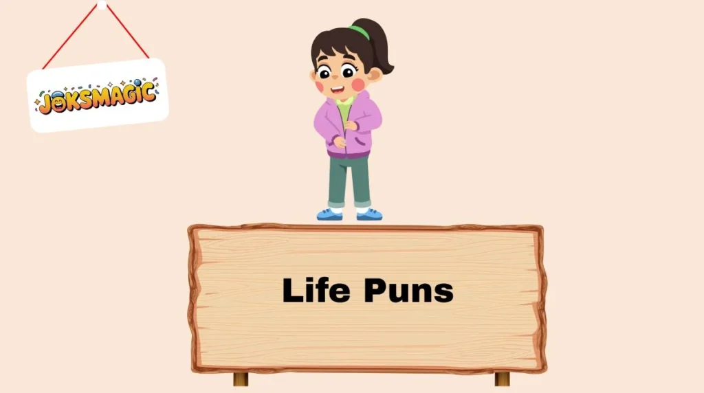 Life Puns