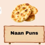 Naan Puns