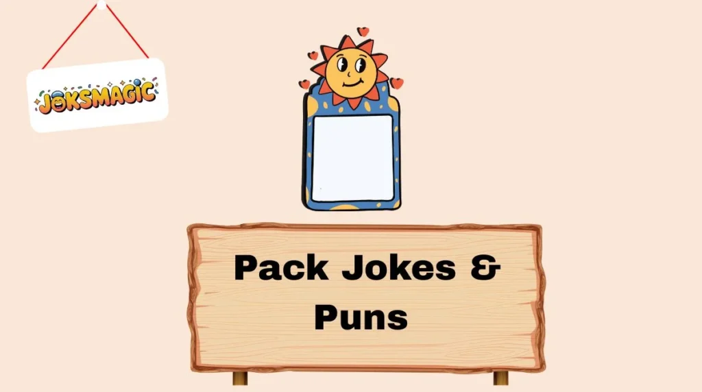 Pack Jokes & Puns