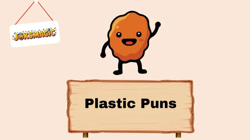 Plastic Puns