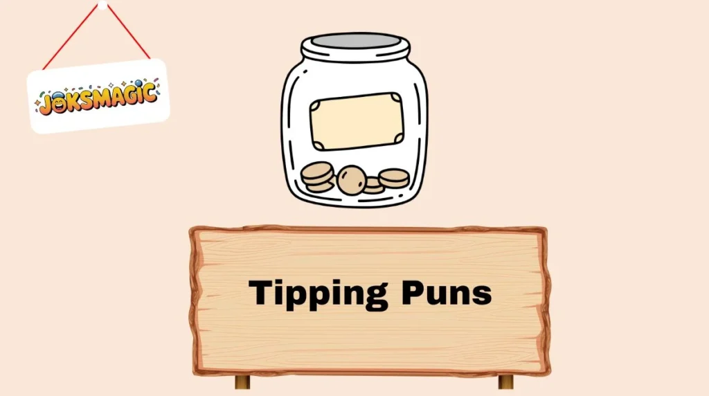 Tipping Puns