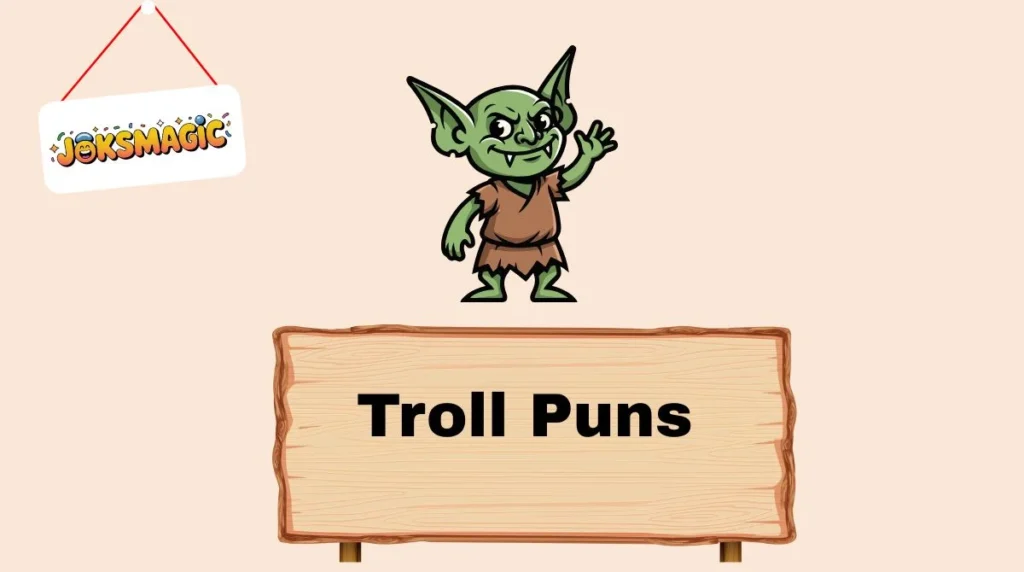 Troll Puns