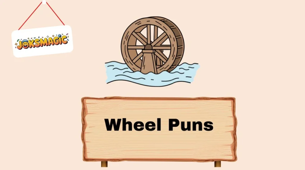 Wheel Puns