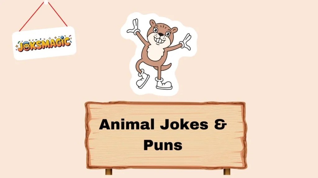 Animal Jokes & Puns