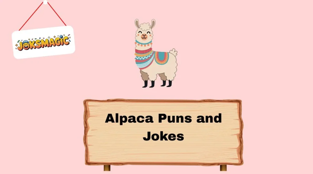 Alpaca Puns and Jokes