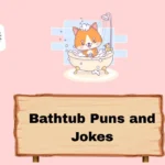 Bathtub Puns and Jokes