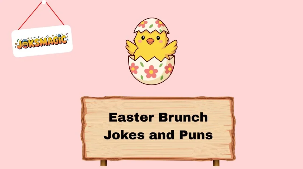 Easter Brunch Jokes and Puns