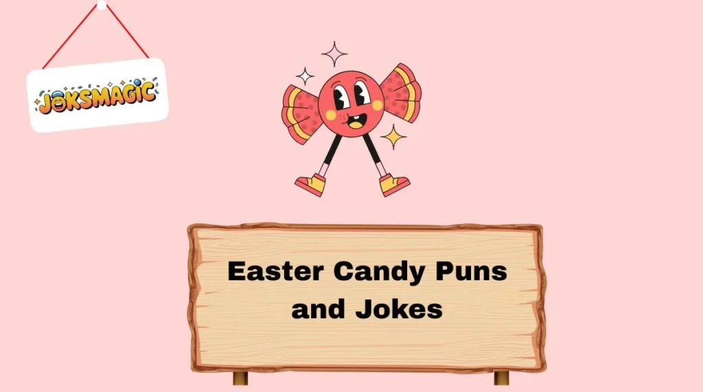 Easter Candy Puns and Jokes