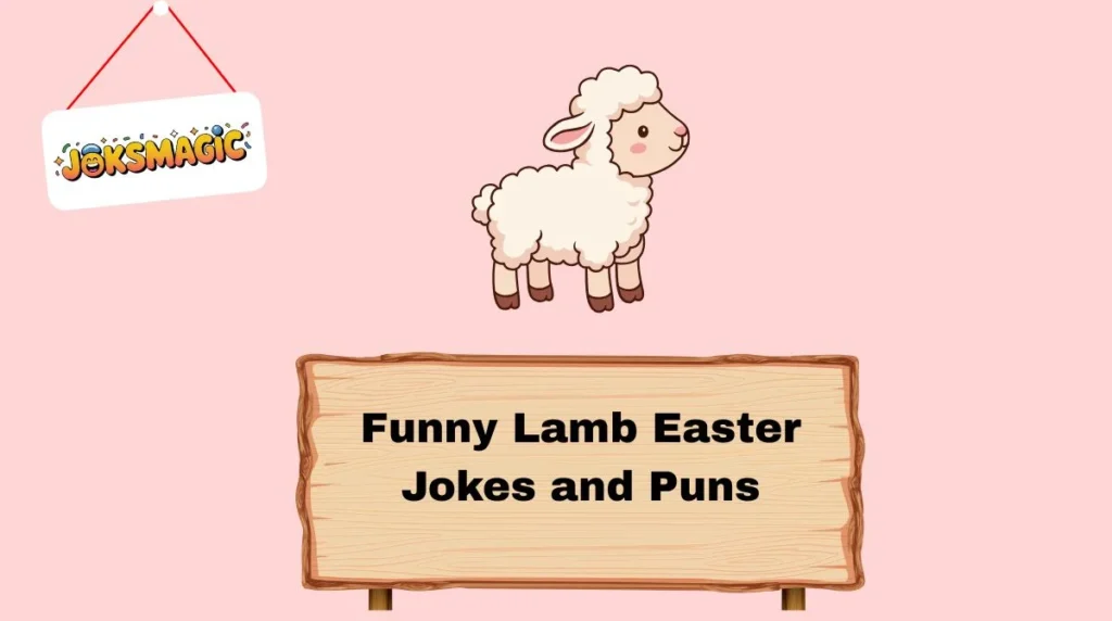 Funny Lamb Easter Jokes and Puns