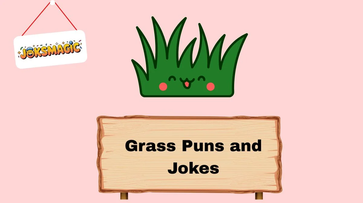 Grass Puns and Jokes