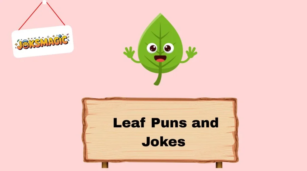 Leaf Puns and Jokes