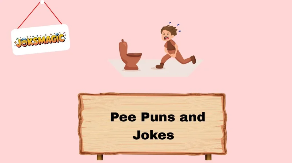Pee Puns and Jokes
